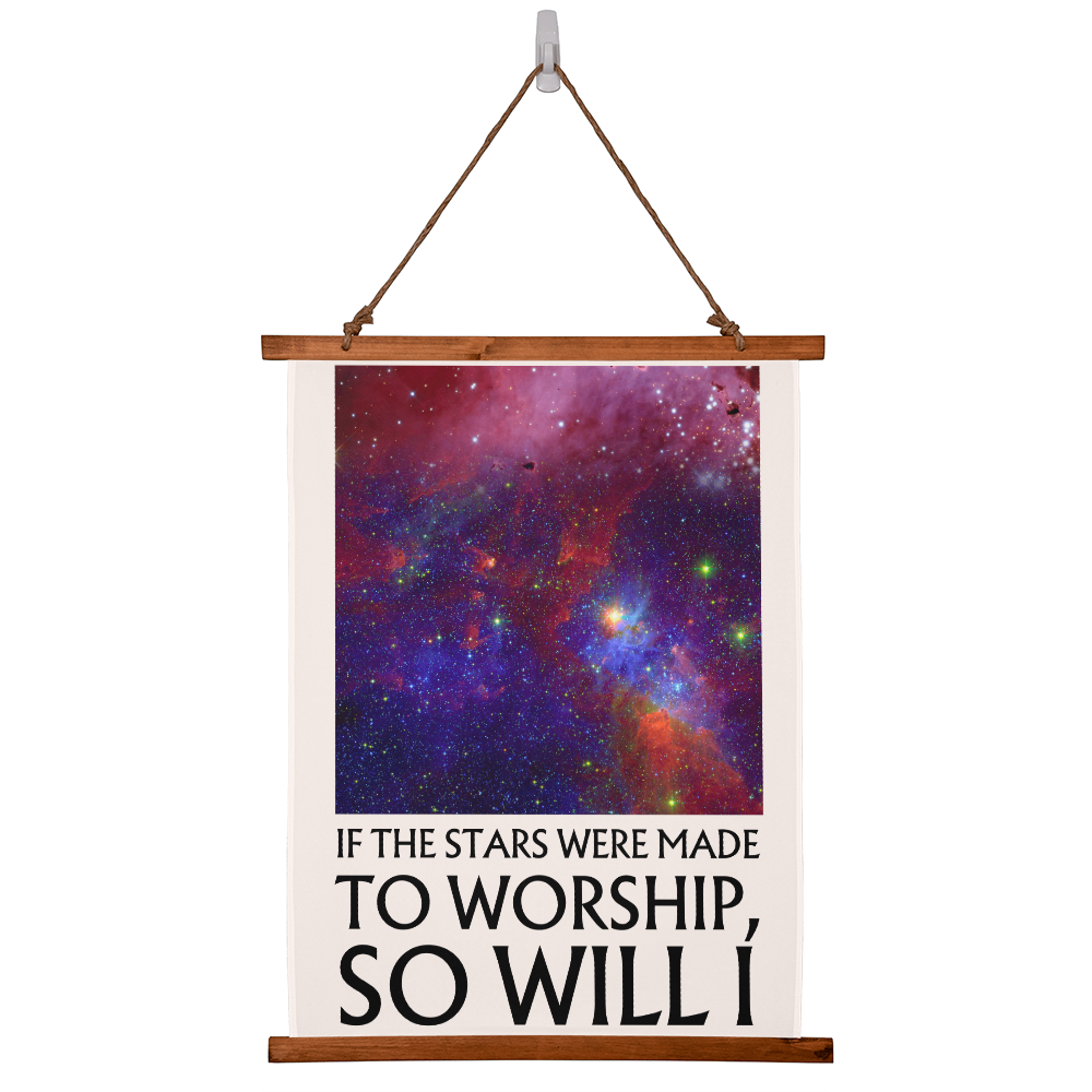 If The Stars Were Made To Worship, So Will I